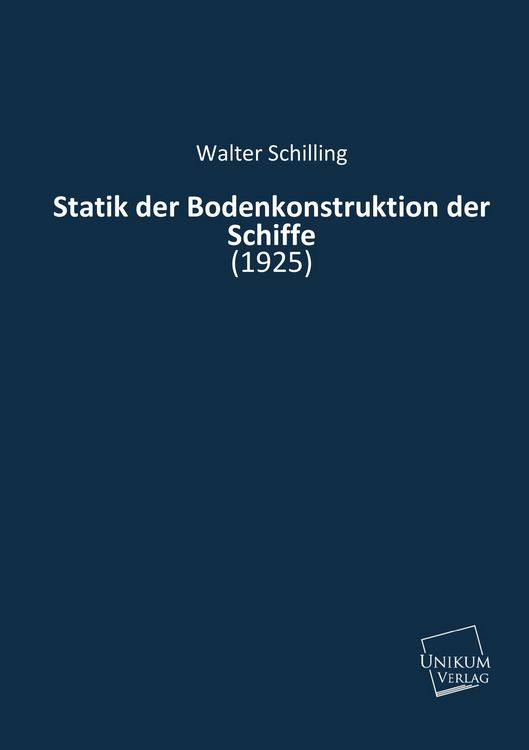 Produktbild: Schilling, W: Statik der Bodenkonstruktion der Schiffe