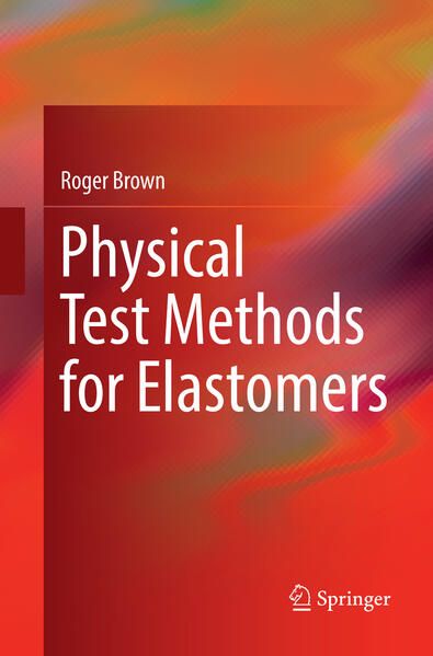 Produktbild: Physical Test Methods for Elastomers