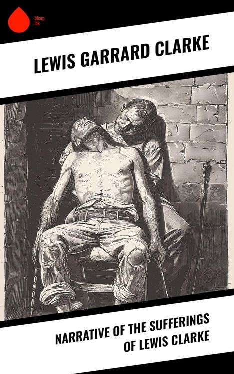 Produktbild: Narrative of the Sufferings of Lewis Clarke