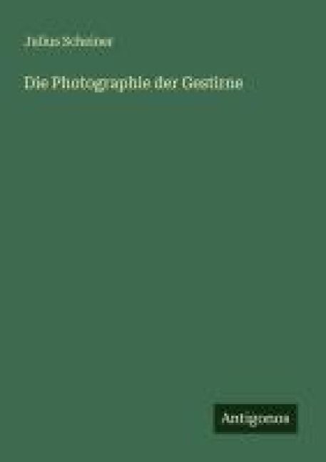 Produktbild: Die Photographie der Gestirne