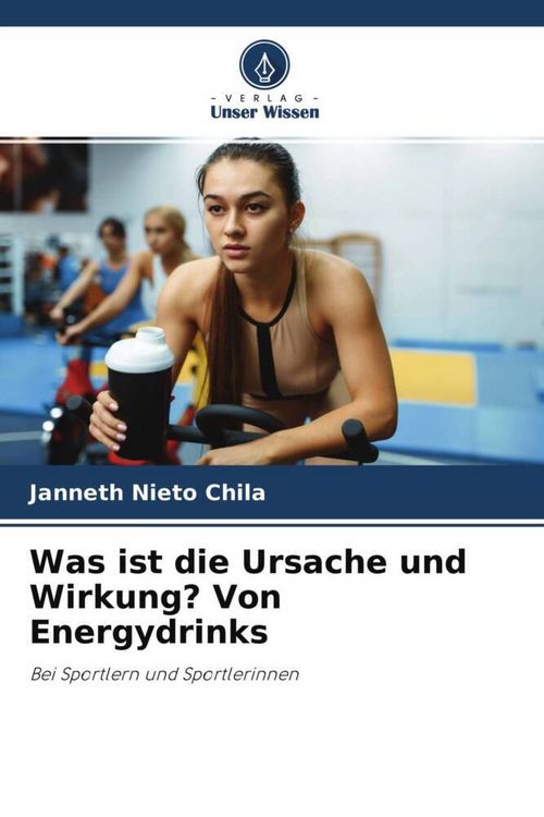 Produktbild: Was ist die Ursache und Wirkung? Von Energydrinks