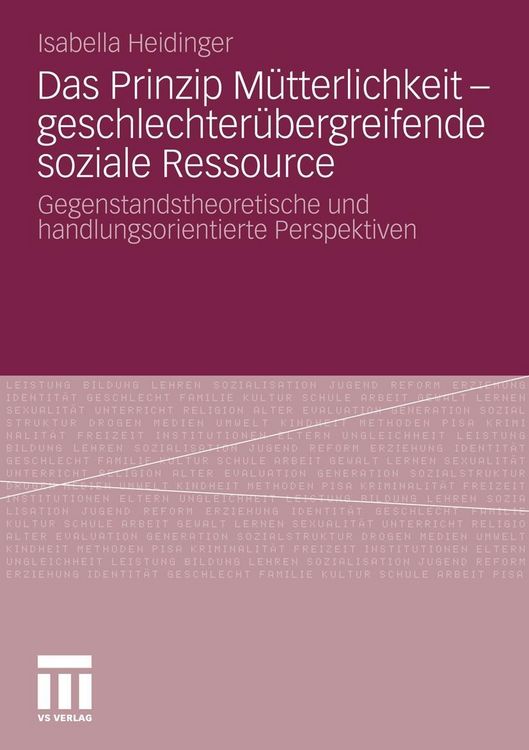 Produktbild: Das Prinzip M&uuml;tterlichkeit - geschlechter&uuml;bergreifende soziale Ressource
