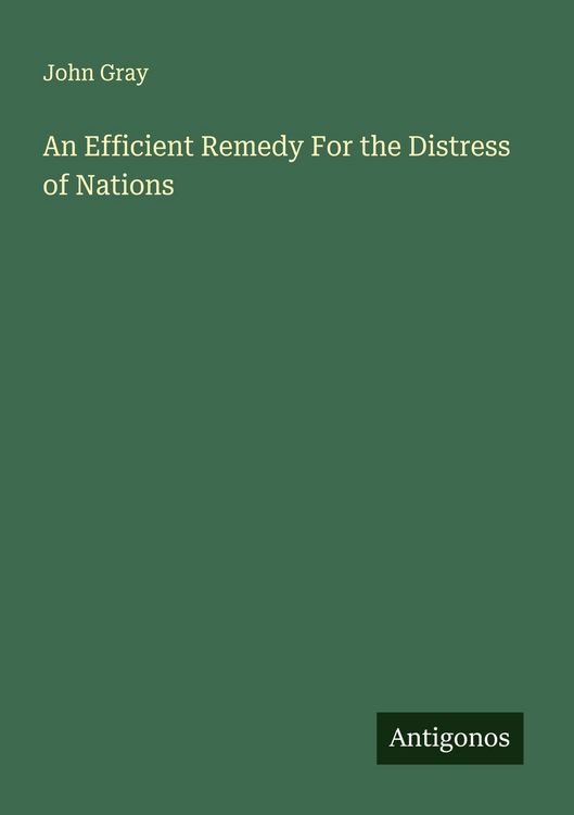 Produktbild: An Efficient Remedy For the Distress of Nations