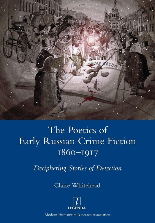Produktbild: The Poetics of Early Russian Crime Fiction 1860-1917