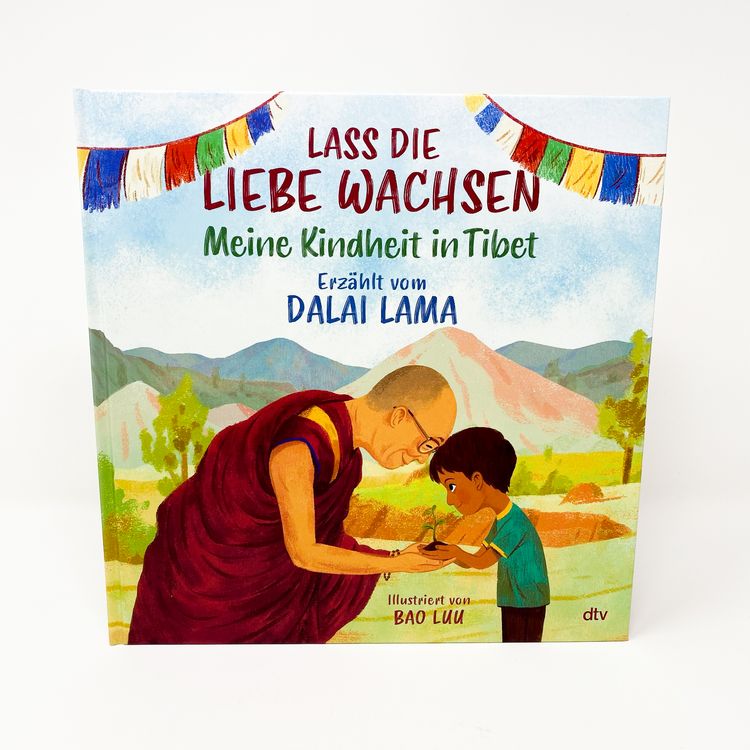 Produktbild: Lass die Liebe wachsen &ndash; Meine Kindheit in Tibet