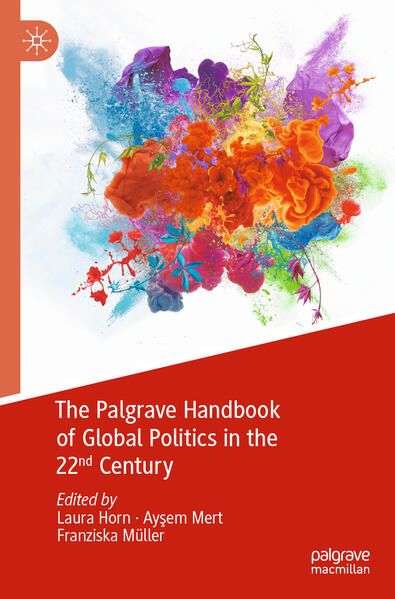 Produktbild: The Palgrave Handbook of Global Politics in the 22nd Century