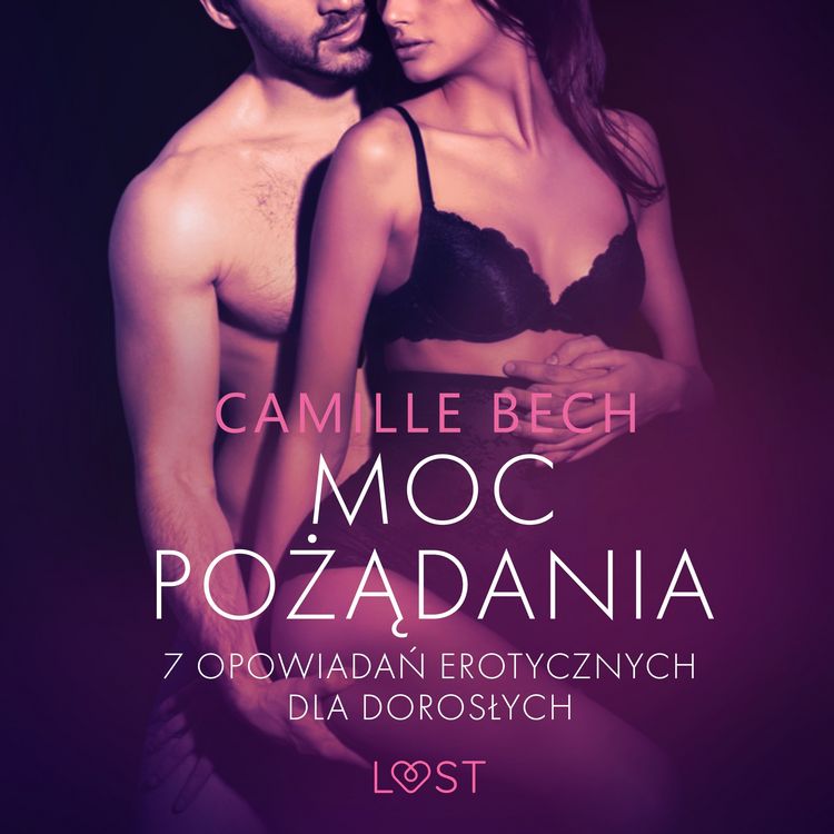 Produktbild: Moc pożądania - 7 opowiadań erotycznych dla dorosłych