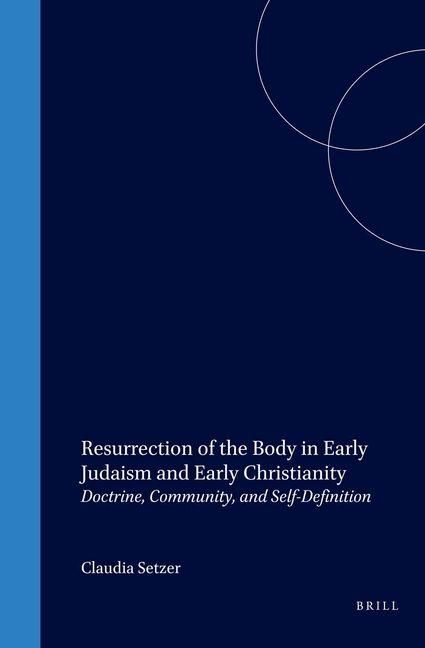 Produktbild: Resurrection of the Body in Early Judaism and Early Christianity