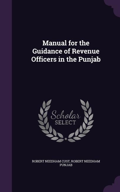 Produktbild: Manual for the Guidance of Revenue Officers in the Punjab