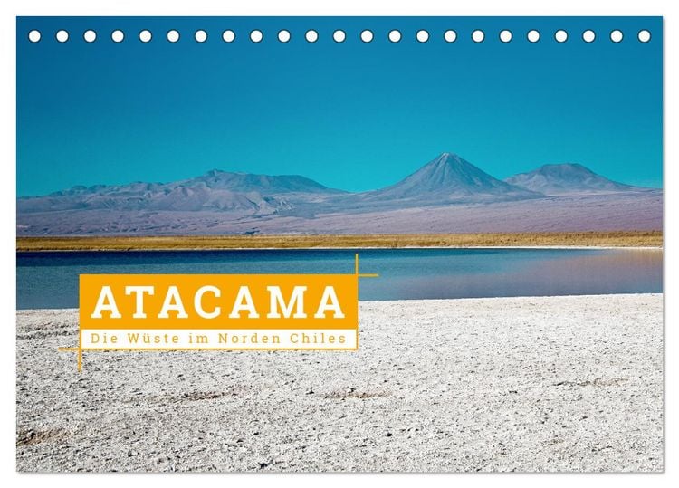 Produktbild: Atacama: Die W&uuml;ste im Norden Chiles (Tischkalender 2026 DIN A5 quer), CALVENDO Monatskalender