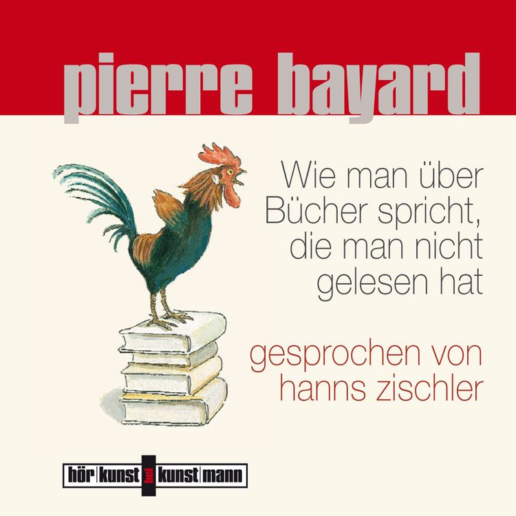 Produktbild: Wie man &uuml;ber B&uuml;cher spricht, die man nicht gelesen hat