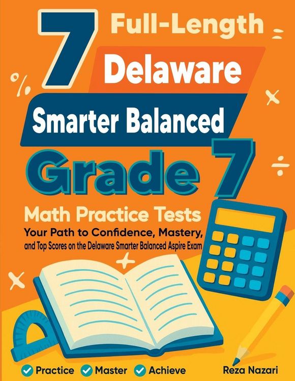 "7 Full-Length Delaware Smarter Balanced Grade 7 Math Practice Tests ...
