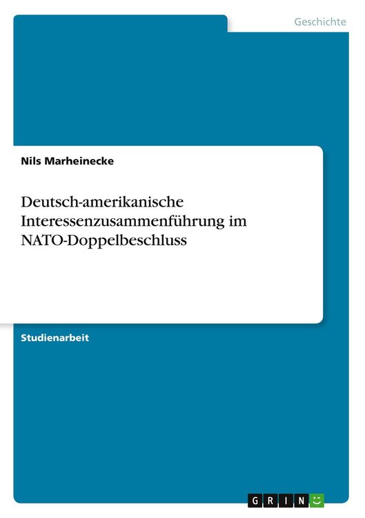Produktbild: Deutsch-amerikanische Interessenzusammenf&uuml;hrung im NATO-Doppelbeschluss