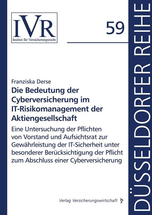 Produktbild: Die Bedeutung der Cyberversicherung im IT-Risikomanagement der Aktiengesellschaft