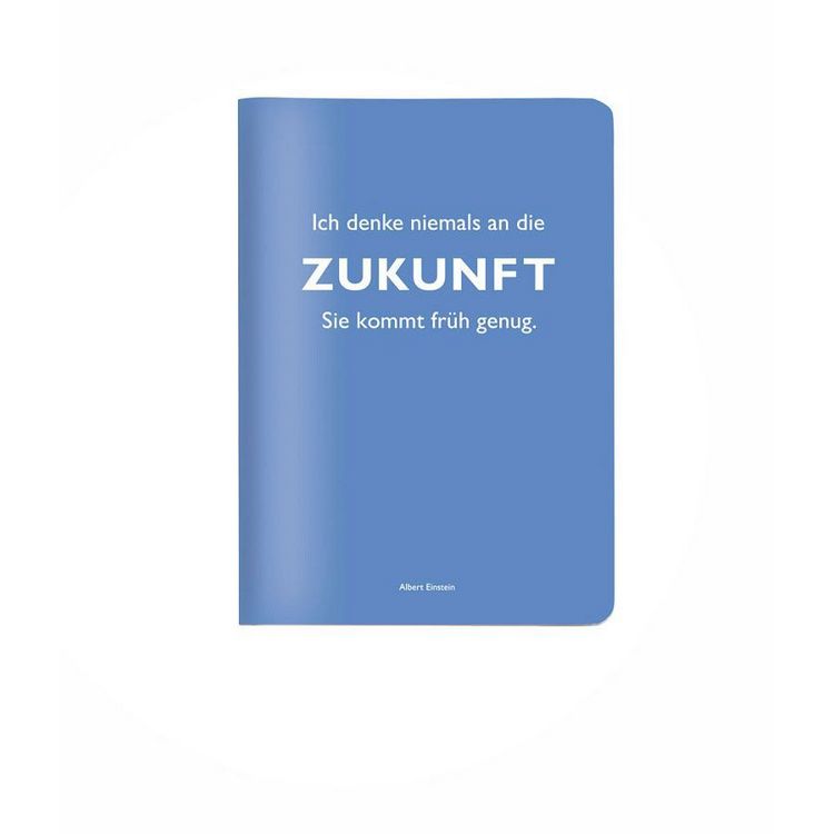 Produktbild: Heft A6 kariert, "Ich denke niemals an die Zukunft. Sie kommt fr&uuml;h genug." (Albert Einstein)