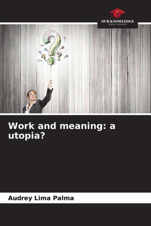 Produktbild: Work and meaning: a utopia?