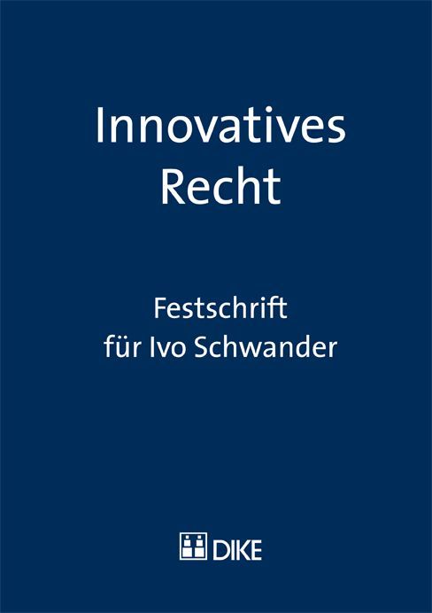 Produktbild: Innovatives Recht. Festschrift f&uuml;r Ivo Schwander.