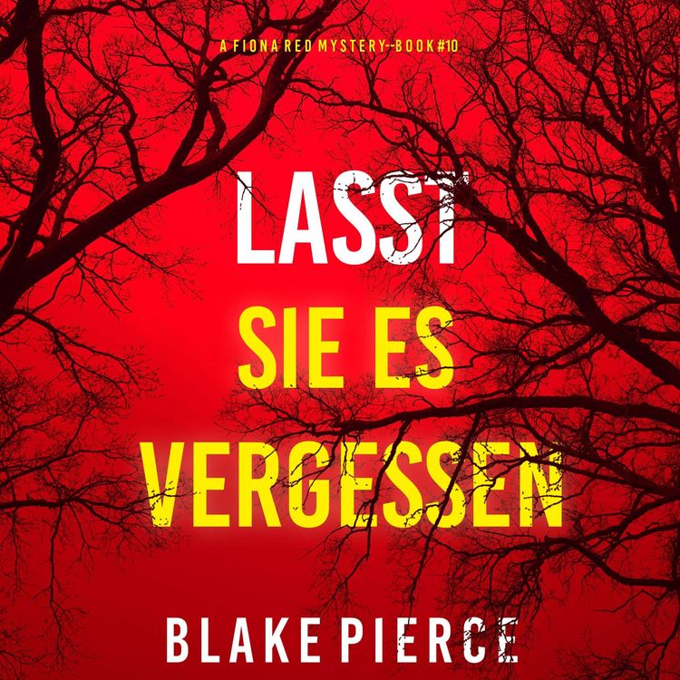 Produktbild: Lasst Sie es Versuchen (Ein Fiona Red FBI-Thriller &ndash; Band 10)