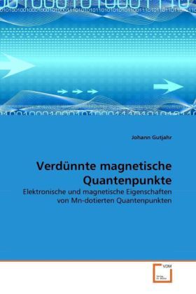 Produktbild: Gutjahr, J: Verd&uuml;nnte magnetische Quantenpunkte