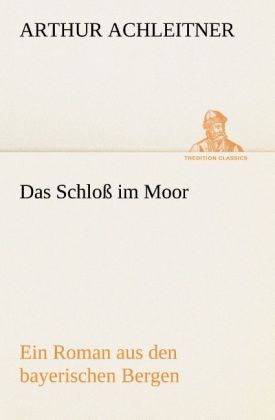 Produktbild: Das Schlo&szlig; im Moor
