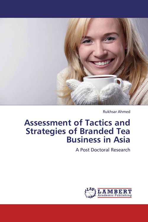 Produktbild: Assessment of Tactics and Strategies of Branded Tea Business in Asia