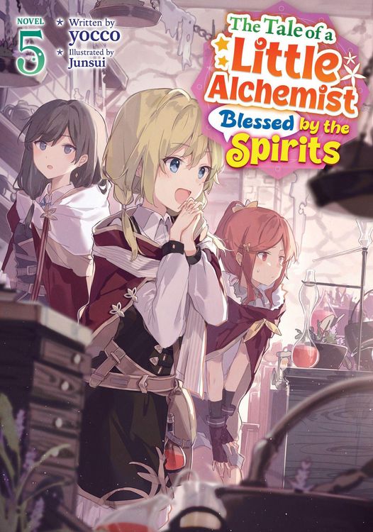 Produktbild: The Tale of a Little Alchemist Blessed by the Spirits (Light Novel) Vol. 5