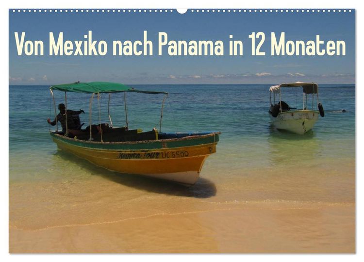 Produktbild: Von Mexiko nach Panama in 12 Monaten (Wandkalender 2026 DIN A2 quer), CALVENDO Monatskalender