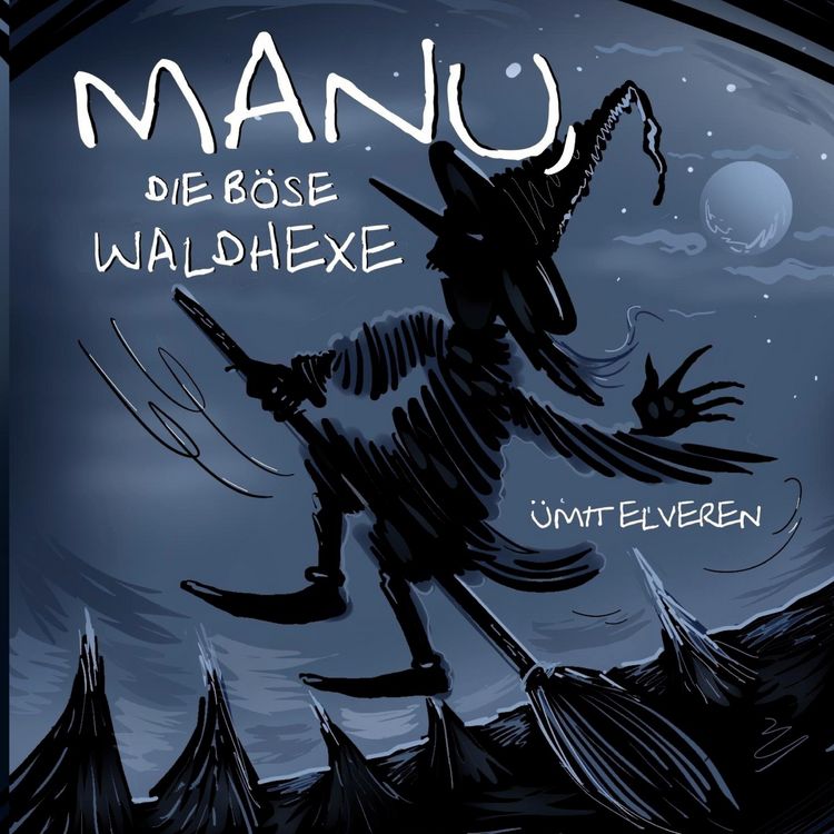 Produktbild: Manu, die b&ouml;se Waldhexe