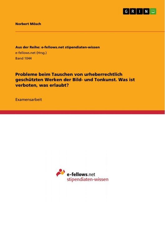Produktbild: Probleme beim Tauschen von urheberrechtlich gesch&uuml;tzten Werken der Bild- und Tonkunst. Was ist verboten, was erlaubt?