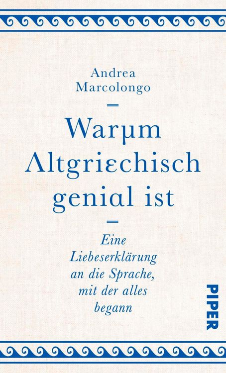 Produktbild: Warum Altgriechisch genial ist