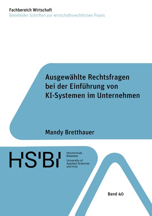 Produktbild: Ausgew&auml;hlte Rechtsfragen bei der Einf&uuml;hrung von KI-Systemen im Unternehmen