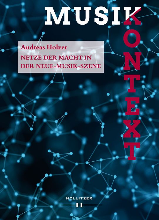 Bild vom Artikel Netze der Macht in der Neue-Musik-Szene vom Autor Andreas Holzer