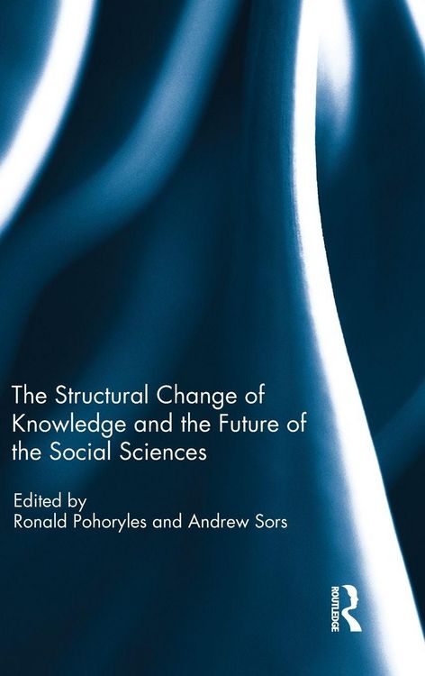 Produktbild: The Structural Change of Knowledge and the Future of the Social Sciences