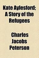 Produktbild: Kate Aylesford; A Story of the Refugees
