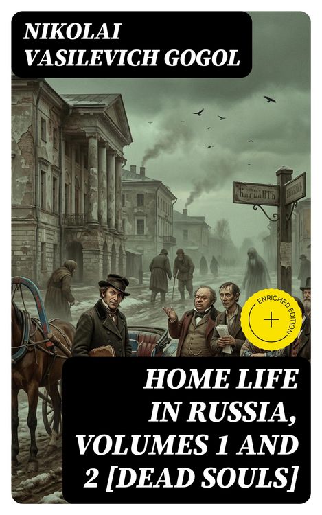 Produktbild: Home Life in Russia, Volumes 1 and 2 [Dead Souls]