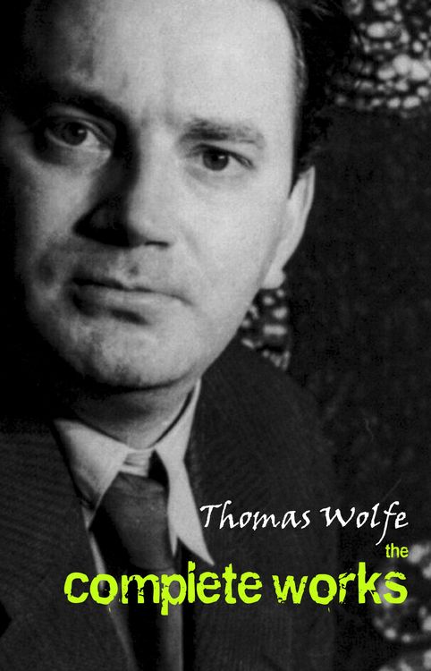 Produktbild: Thomas Wolfe: The Complete Works
