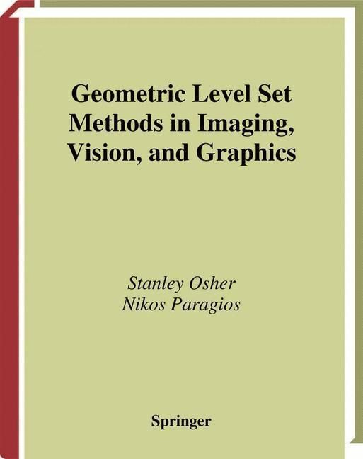 Produktbild: Geometric Level Set Methods in Imaging, Vision, and Graphics