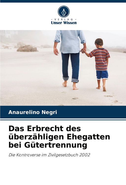Produktbild: Das Erbrecht des &uuml;berz&auml;hligen Ehegatten bei G&uuml;tertrennung