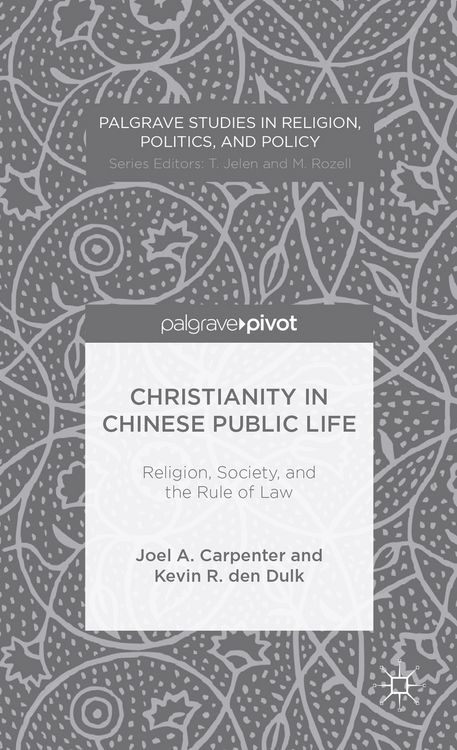 Produktbild: Christianity in Chinese Public Life: Religion, Society, and the Rule of Law