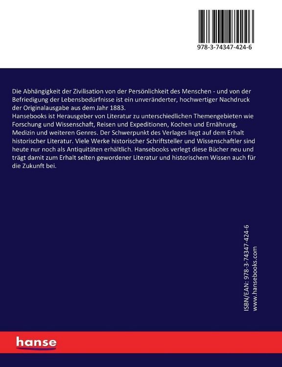 Produktbild: Die Abh&auml;ngigkeit der Zivilisation von der Pers&ouml;nlichkeit des Menschen