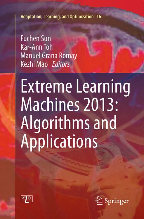 Produktbild: Extreme Learning Machines 2013: Algorithms and Applications