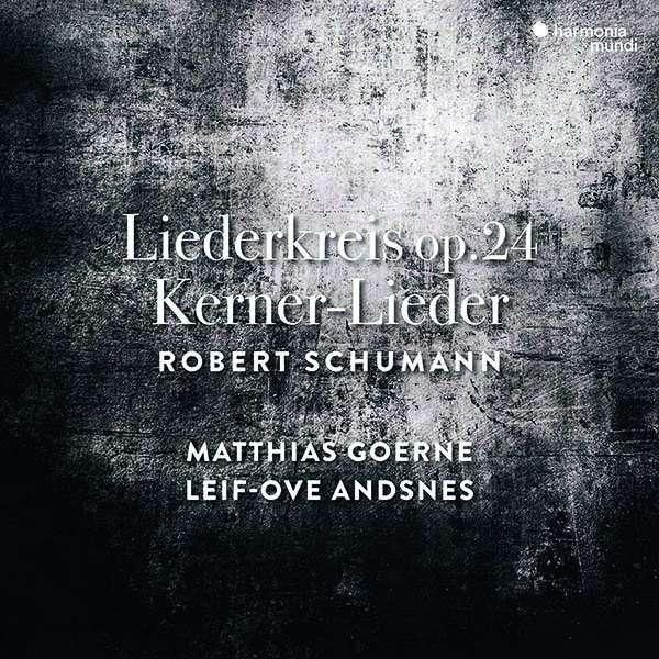 Produktbild: Schumann: Liederkreis Op. 24 & Kernerlieder,Op. 3