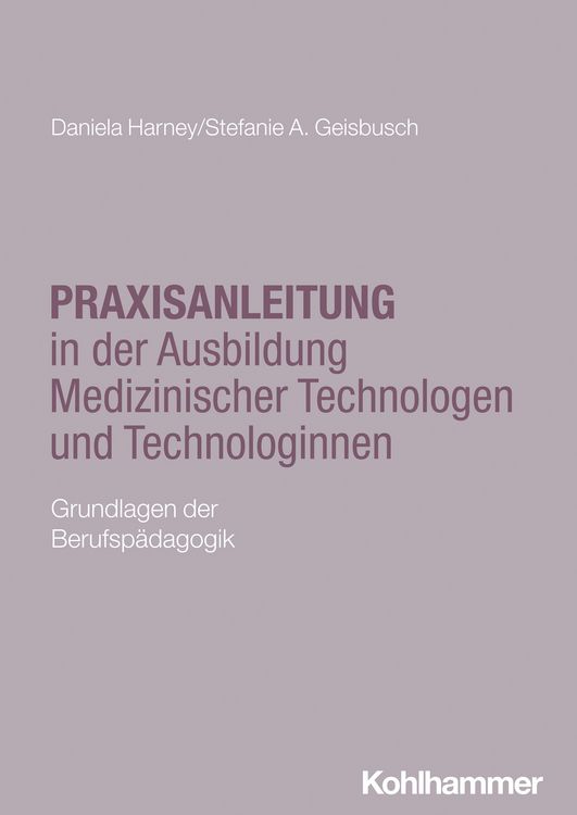 Produktbild: Praxisanleitung in der Ausbildung Medizinischer Technologen und Technologinnen