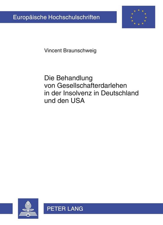Produktbild: Die Behandlung von Gesellschafterdarlehen in der Insolvenz in Deutschland und den USA