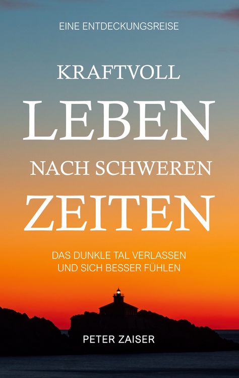 Produktbild: Kraftvoll leben nach schweren Zeiten