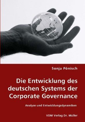 Produktbild: Die Entwicklung des deutschen Systems der Corporate Governance