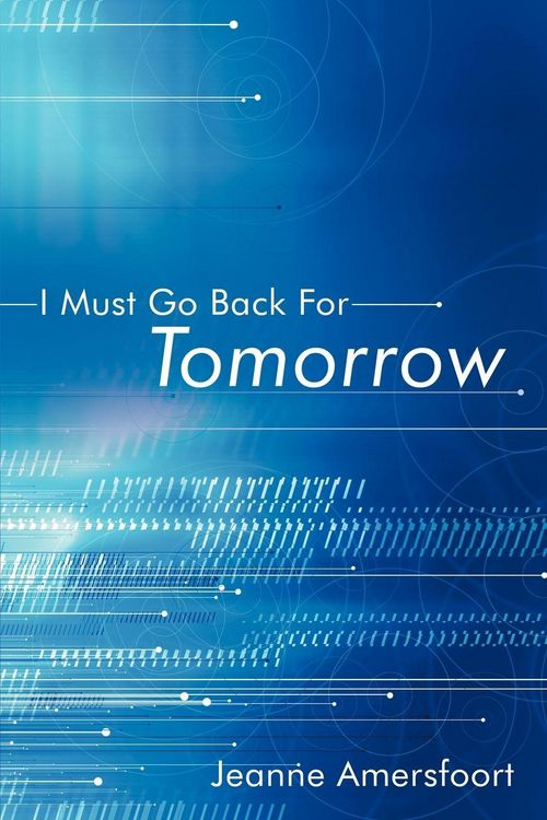Produktbild: I Must Go Back for Tomorrow