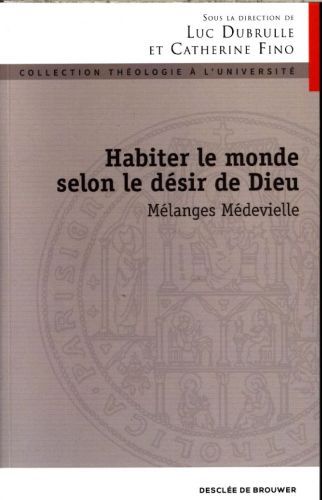 Produktbild: Habiter le monde selon le d&eacute;sir de Dieu