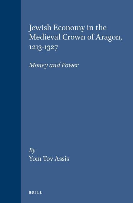 Produktbild: Jewish Economy in the Medieval Crown of Aragon, 1213-1327