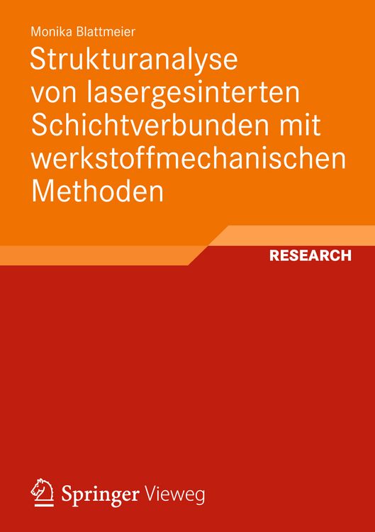 Produktbild: Strukturanalyse von lasergesinterten Schichtverbunden mit werkstoffmechanischen Methoden